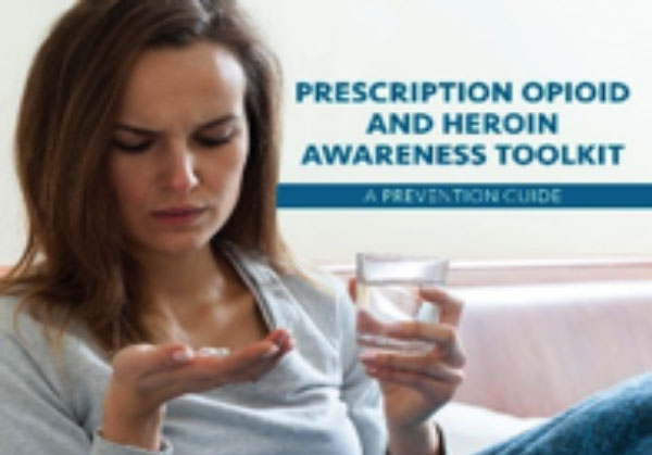 Prescription Opioid & Heroin Awareness Toolkits Prescription Opioid & Heroin Awareness Toolkits